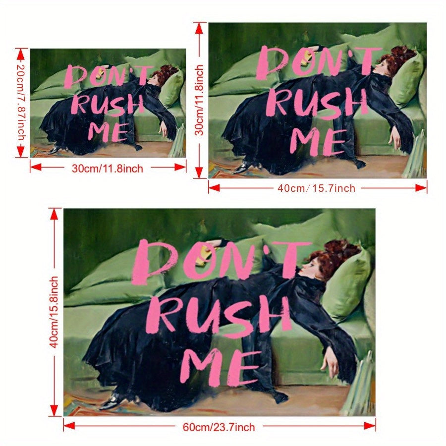 Affiche Don'T Rush Me Élégante Et Relaxante