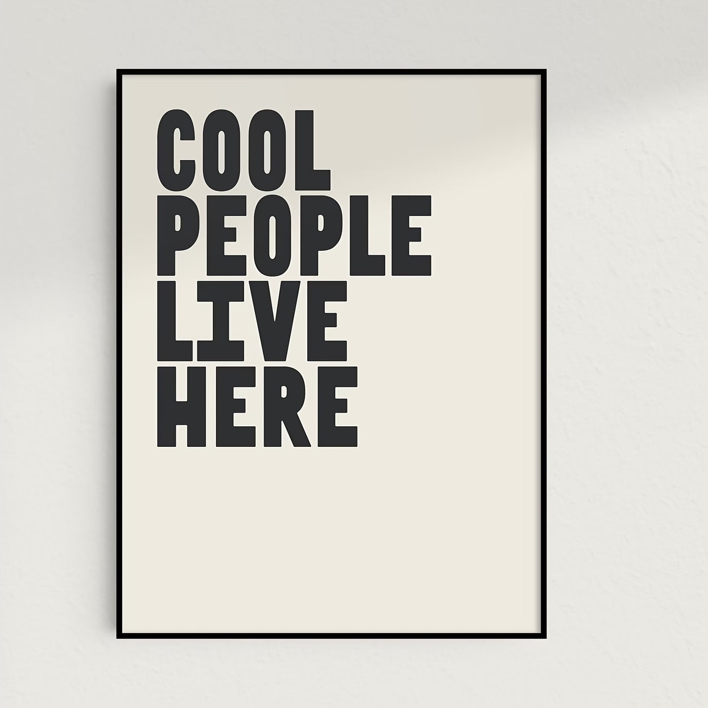 Affiche Cool People Live Here Moderne