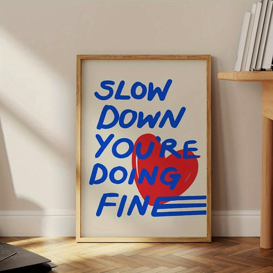 Affiche minimaliste Slow Down : Prenez votre temps pour une décoration vintage et chaleureuse.